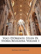 Voci D'Oriente: Studi Di Storia Religiosa, Volume 1