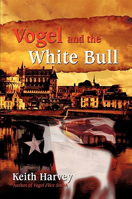 Vogel and the White Bull - Harvey, Keith