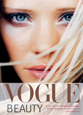 Vogue Beauty - Phillips, Kathy, and Cosgrave, Bronwyn, and Marlowe, Rachel