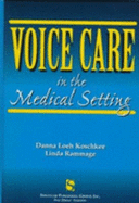 Voice Care in the Medical Setting