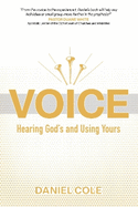 Voice: Hearing God's and Using Yours