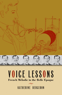 Voice Lessons: French Mlodie in the Belle Epoque