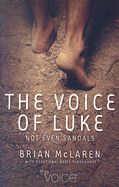 Voice of Luke-VC: Not Even Sandals