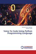 Voice To Code Using Python Programming Language