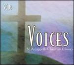 Voices: 50 Acapella Christian Classics