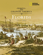 Voices from Colonial America: Florida 1513-1821