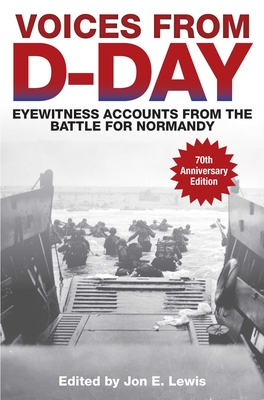 Voices from D-Day - Lewis, Jon E (Editor)