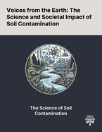 Voices From the Earth: The Science and Societal Impact of Soil Contamination