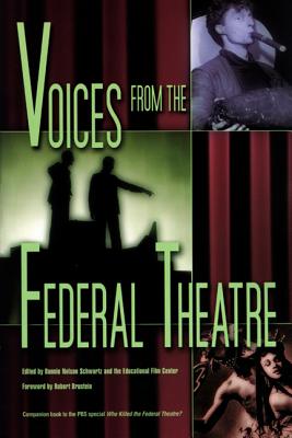 Voices from the Federal Theatre - Schwartz, Bonnie Nelson, and Bialowitz, Joseph, and Bartoszewski, Wladyslaw (Foreword by)