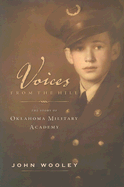 Voices from the Hill: The Story of Oklahoma Military Academy