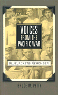 Voices from the Pacific War: Bluejackets Remember