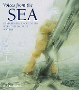 Voices from the Sea: Remarkable Encounters with the World's Oceans