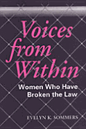 Voices from Within: Women Who Have Broken the Law