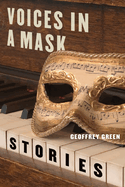 Voices in a Mask: Stories