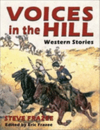 Voices in the Hill: Western Stories - Frazee, Steve, and Frazee, Eric (Editor)