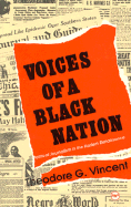 Voices of a Black Nation: Political Journalism in the Harlem Renaissance - Vincent, Theodore G