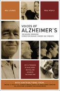 Voices of Alzheimer's: The Healing Companion: Stories for Courage, Comfort and Strength - The Healing Project (Editor)