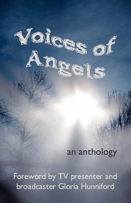 Voices of Angels: An Anthology - Bruckdorfer, Raphaela, and Croxton, Carol, and Evans, Sarah