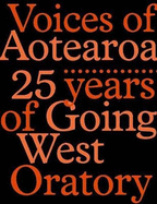 Voices of Aotearoa: 25 Years of Going West Oratory