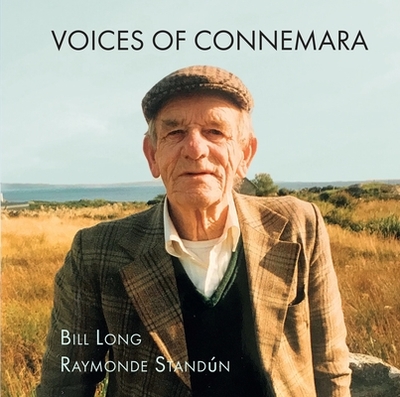 Voices of Connemara - Standn, Raymonde, and Long, Bill