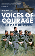 Voices of Courage: The Dam Busters