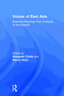 Voices of East Asia: Essential Readings from Antiquity to the Present