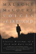 Voices of Ireland: Classic Writings of a Rich and Rare Land - McCourt, Malachy