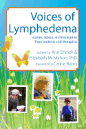 Voices of Lymphedema: Stories, Advice, and Inspiration from Patients and Therapists