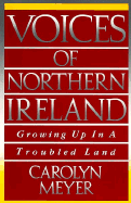Voices of Northern Ireland: Growing Up in a Troubled Land