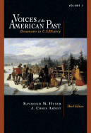 Voices of the American Past: Documents in U.S. History, Volume I: To 1877 (with Infotrac)