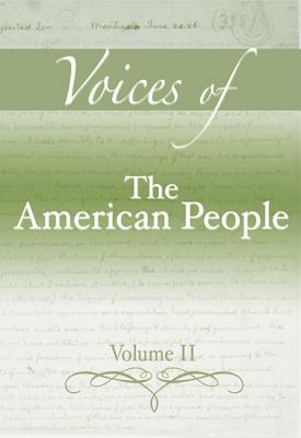 Voices of the American People, Volume 2 - Nash, Gary B, and Jeffrey, Julie Roy, and Howe, John R