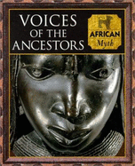Voices of the Ancestors - Time-Life Books (Editor), and Allan, Tony