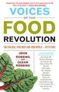 Voices of the Food Revolution: You Can Heal Your Body and Your World with Food! (Plant-Based Diet Benefits)