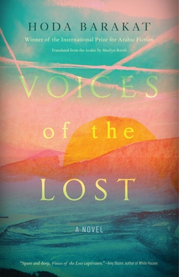 Voices of the Lost - Barakat, Hoda, and Booth, Marilyn (Translated by)