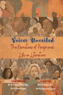 Voices Unveiled: The Narratives of Peripheral Life in Literature