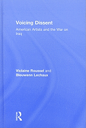 Voicing Dissent: American Artists and the War on Iraq