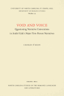 Void and Voice: Questioning Narrative Conventions in Andr Gide's Major First-Person Narratives