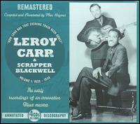 Vol. 1, 1928-1934: How Long Blues - Leroy Carr and Scrapper Blackwell
