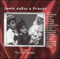 Vol. 3: 'Tis the Season - Jamie deRoy & Friends