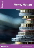 Vol. 452 Money Matters: PSHE & RSE Resources For Key Stage 3 & 4