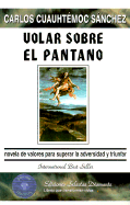 Volar Sobre El Pantano