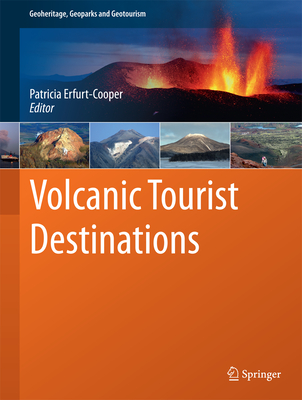 Volcanic Tourist Destinations - Erfurt-Cooper, Patricia (Editor)