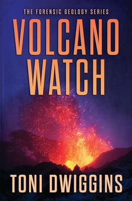 Volcano Watch - Dwiggins, Toni