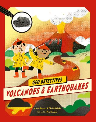 Volcanoes and Earthquakes - Oxlade, Chris, and Ganeri, Anita, and Hatwood, Richard (Consultant editor)