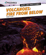 Volcanoes: Fire from Below