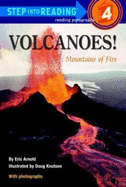 Volcanoes!: Mountains of Fire - Arnold, Eric