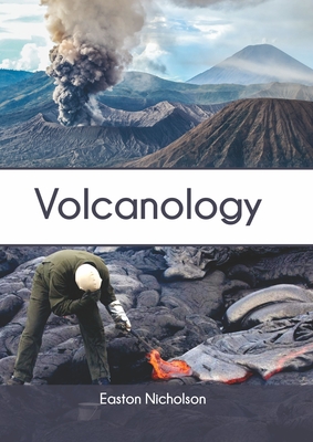 Volcanology - Nicholson, Easton (Editor)