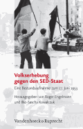 Volkserhebung Gegen Den Sed-Staat: Eine Bestandsaufnahme Zum 17. Juni 1953