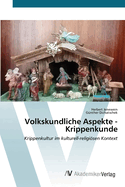 Volkskundliche Aspekte - Krippenkunde