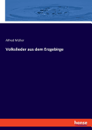 Volkslieder aus dem Erzgebirge